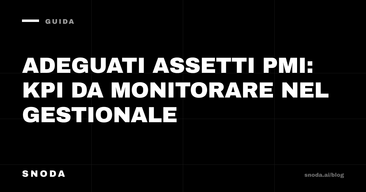 Adeguati assetti PMI: KPI da monitorare nel gestionale