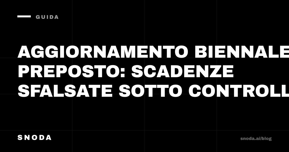 Aggiornamento biennale preposto: scadenze sfalsate sotto controllo