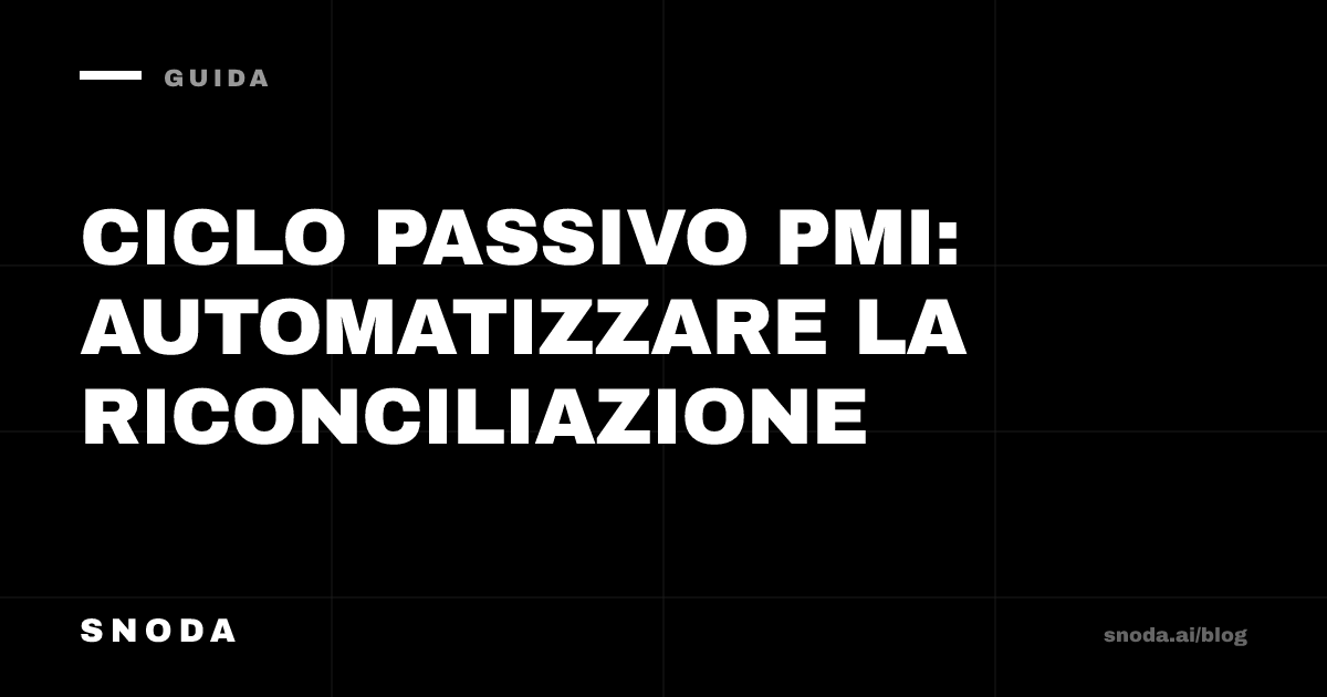 Ciclo passivo PMI: automatizzare la riconciliazione