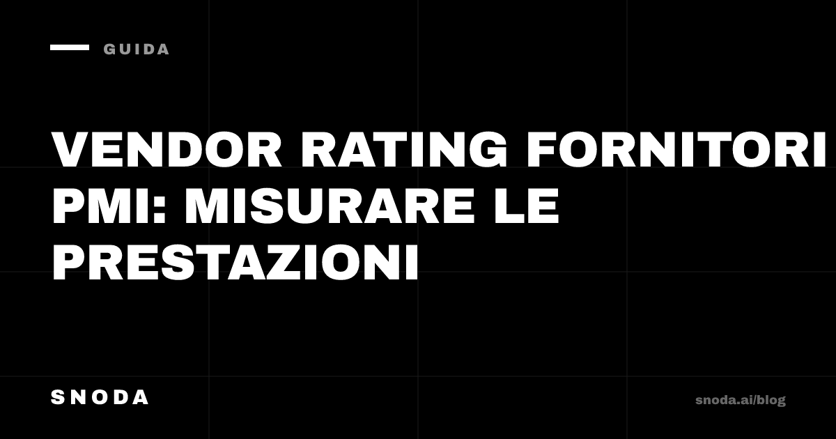 Vendor rating fornitori PMI: misurare le prestazioni