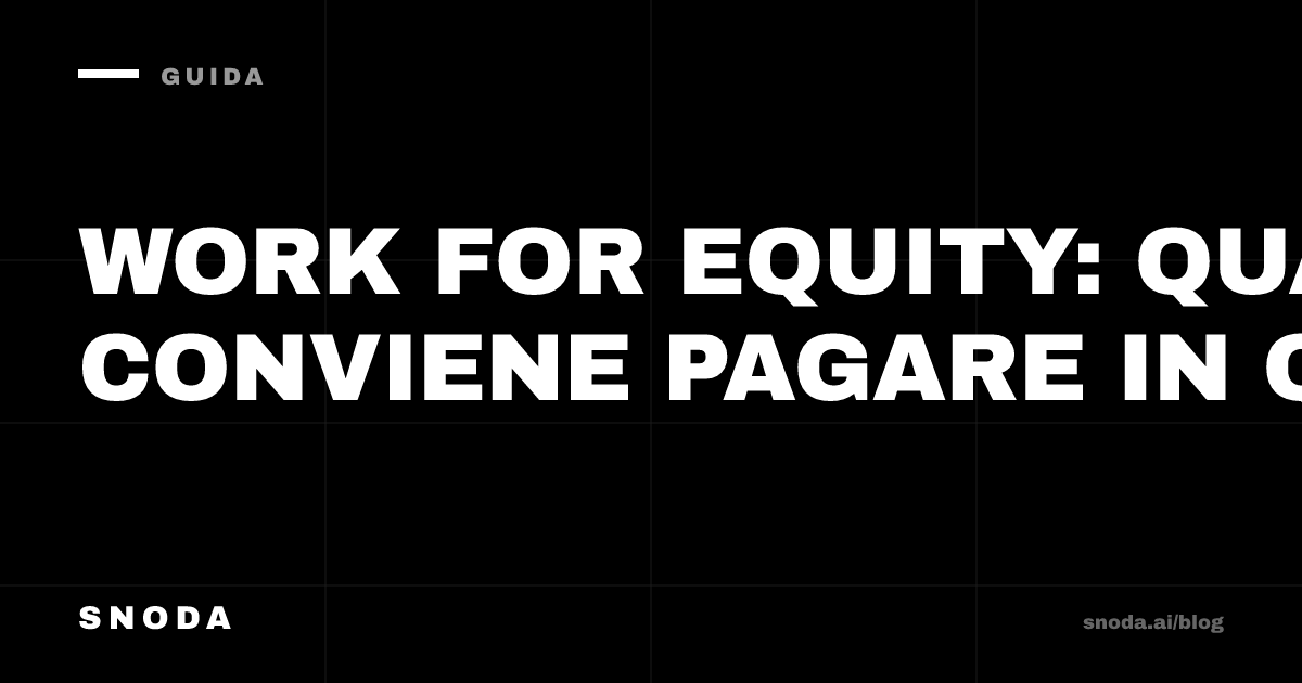 Work for equity: quando conviene pagare in quote